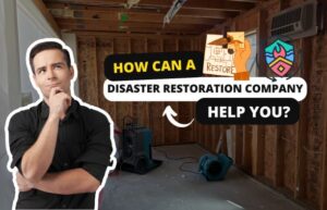 How Can a Disaster Restoration Company Help You?